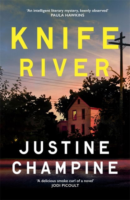 Cover for Justine Champine · Knife River: A captivating and atmospheric slow-burn debut thriller (Hardcover Book) (2024)