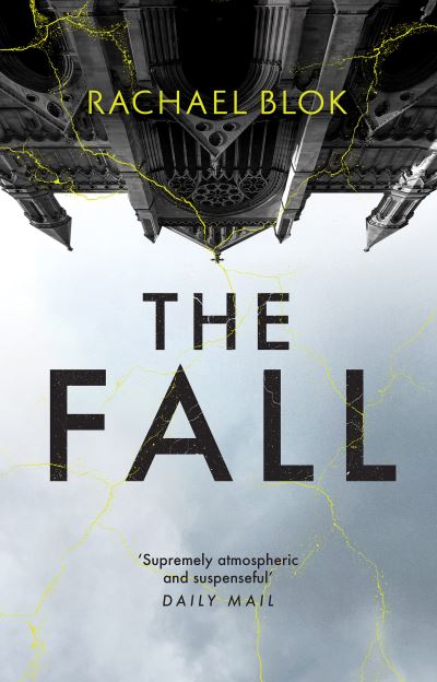 Cover for Rachael Blok · The Fall: The new twisty and haunting psychological thriller that's impossible to put down (Paperback Book) (2022)