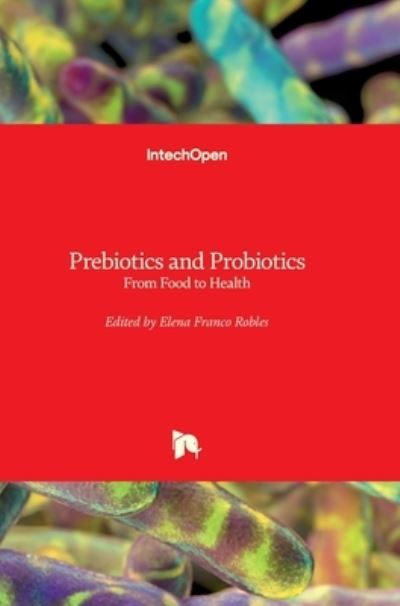 Cover for Elena Franco Robles · Prebiotics and Probiotics: From Food to Health (Hardcover Book) (2022)