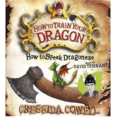 Cover for Cressida Cowell · How to Train Your Dragon: How To Speak Dragonese: Book 3 - How to Train Your Dragon (Hörbuch (CD)) [Unabridged edition] (2006)