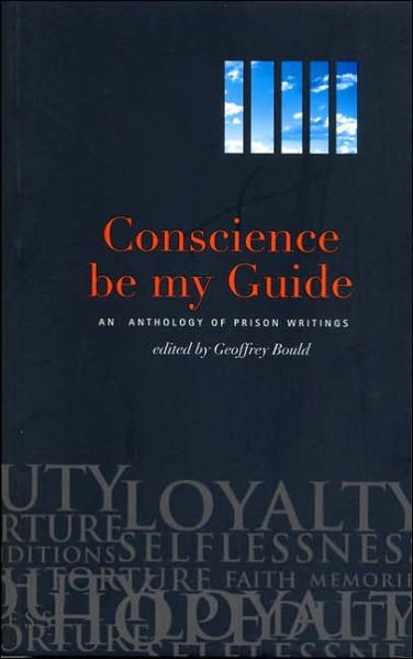 Cover for Bould Geoffrey · Conscience Be My Guide: An Anthology of Prison Writings (Pocketbok) (2005)