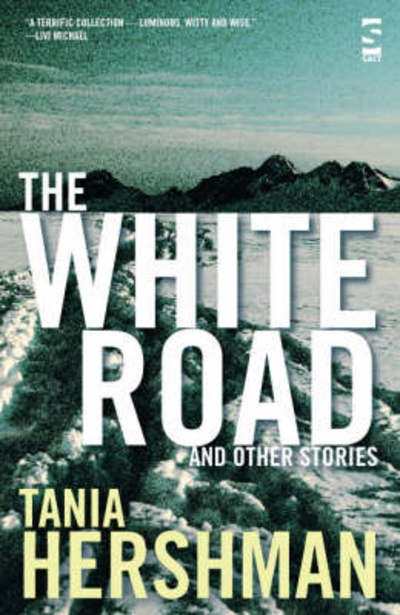 Cover for Tania Hershman · The White Road and Other Stories (Paperback Book) (2008)