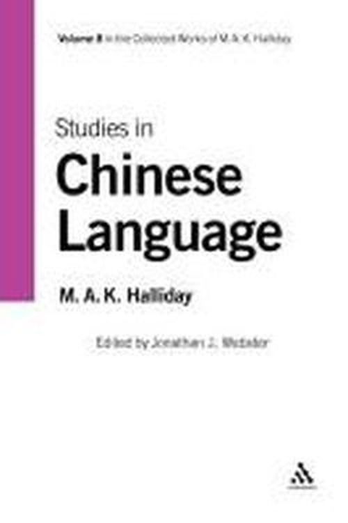 Cover for Halliday, M.A.K. (University of Sydney, Australia) · Studies in Chinese Language: Volume 8 - Collected Works of M.A.K. Halliday (Paperback Book) (2009)