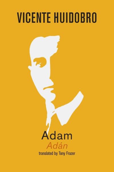 Cover for Vicente Huidobro · Adam (Paperback Book) (2021)