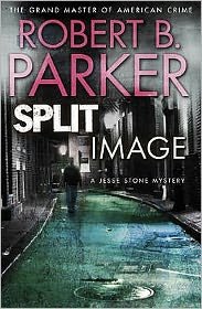 Cover for Robert B. Parker · Split Image: A Jesse Stone Mystery - Jesse Stone (Paperback Bog) (2011)