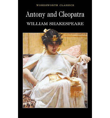 Cover for William Shakespeare · Antony and Cleopatra - Wordsworth Classics (Paperback Book) [New edition] [Paperback] (1993)