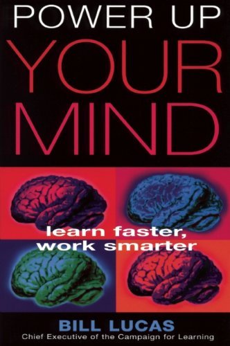Cover for Bill Lucas · Power Up Your Mind: Learn Faster, Work Smarter (Taschenbuch) (2001)