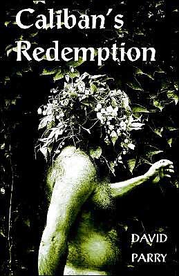Cover for David Parry · Caliban's Redemption (Pocketbok) (2004)
