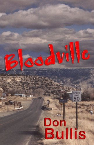 Cover for Don Bullis · Bloodville (Paperback Book) [First Printing edition] (2002)