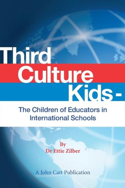 Cover for Ettie Zilber · Third Culture Kids: The Children of Educators in International Schools (Paperback Book) (2009)