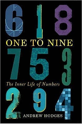 Cover for Andrew Hodges · One to Nine: The Inner Life of Numbers (Hardcover Book) (2007)