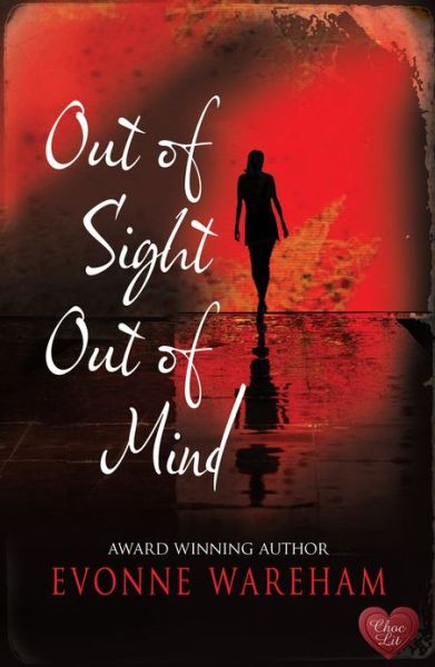 Cover for Evonne Wareham · Out of Sight Out of Mind (Paperback Book) (2013)