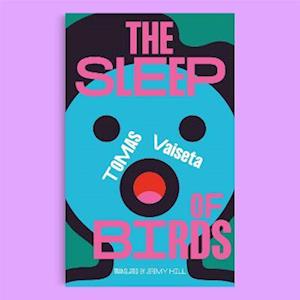 The Sleep of Birds - KUNAI - Tomas Vaiseta - Books - UEA Publishing Project - 9781913861759 - April 28, 2023