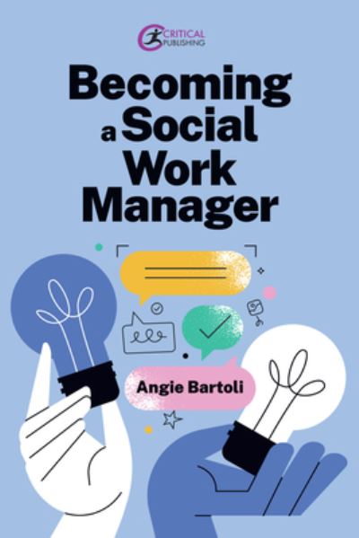 Cover for Bartoli, Angie (Nottingham Trent University) · Becoming a Social Work Manager (Paperback Book) (2024)