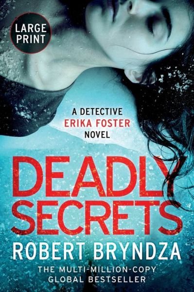 Cover for Robert Bryndza · Deadly Secrets (Paperback Book) (2019)