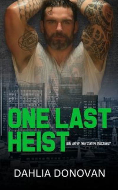 Cover for Dahlia Donovan · One Last Heist (Taschenbuch) (2018)