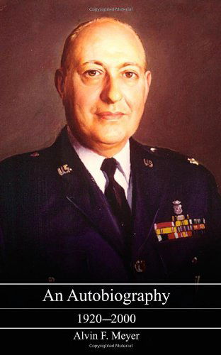 Cover for Alvin F. Meyer · An Autobiography: 1920-2000 (Paperback Book) (2002)