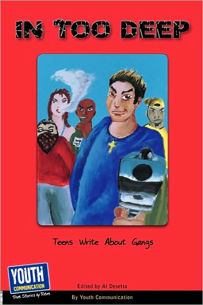 Cover for Keith Hefner · In Too Deep: Teens Write About Gangs (Paperback Book) (2009)