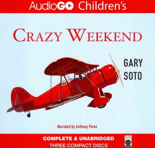 Crazy Weekend - Gary Soto - Audiobook - Audio Bookshelf - 9781935430759 - 1 września 2012
