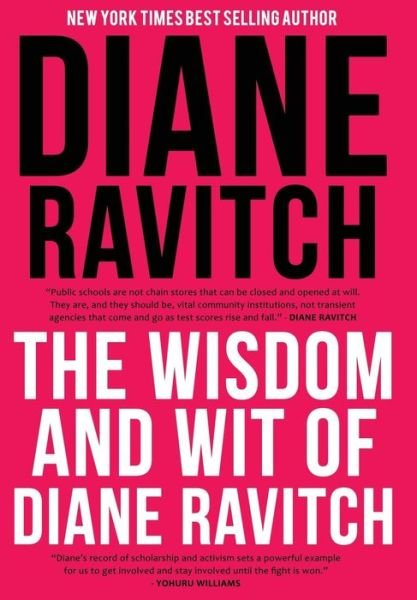 Cover for Diane Ravitch · The Wisdom and Wit of Diane Ravitch (Gebundenes Buch) (2019)