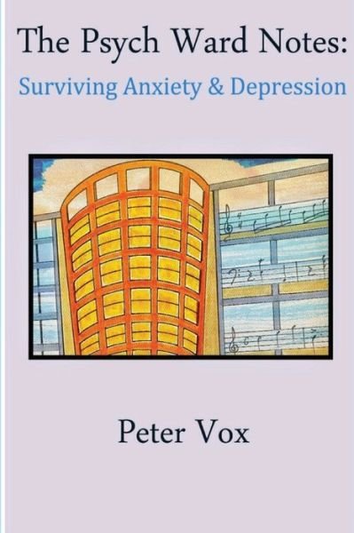 Cover for Tbd · The Psych Ward Notes: Surviving Anxiety &amp; Depression (Taschenbuch) (2021)