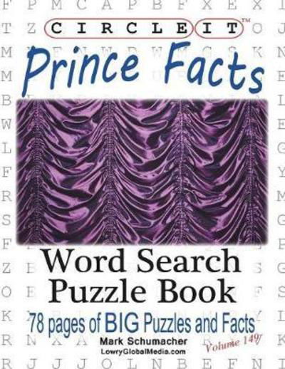 Cover for Lowry Global Media LLC · Circle It, Prince Facts, Word Search, Puzzle Book (Paperback Book) [Large type / large print edition] (2017)
