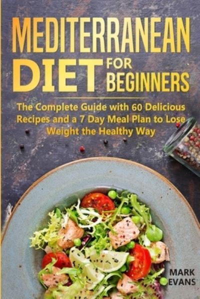 Cover for Mark Evans · Mediterranean Diet for Beginners (Paperback Book) (2019)