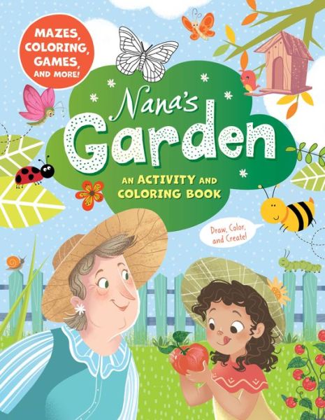 Cover for Clever Publishing · Nana's Garden: An Activity and Coloring Book (Paperback Book) (2021)