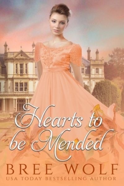 Cover for Bree Wolf · Hearts to Be Mended: A Regency Romance - Forbidden Love Novella (Paperback Book) (2018)