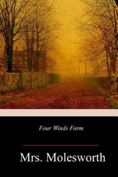 Cover for Mrs Molesworth · Four Winds Farm (Paperback Book) (2018)