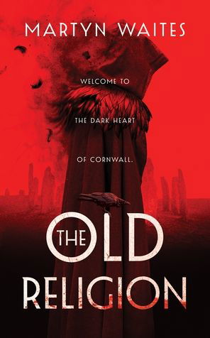Cover for Martyn Waites · The Old Religion (Hardcover Book) (2020)