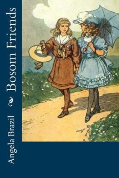Cover for Angela Brazil · Bosom Friends (Paperback Book) (2018)