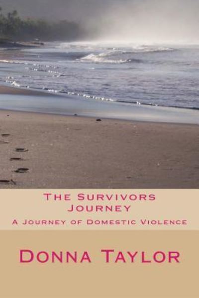 Cover for Donna Taylor · The Survivors Journey (Paperback Book) (2018)