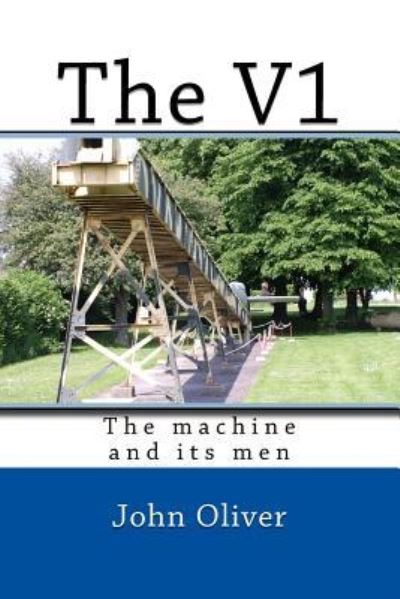 The V1 - John Oliver - Books - Createspace Independent Publishing Platf - 9781987754759 - August 27, 2018