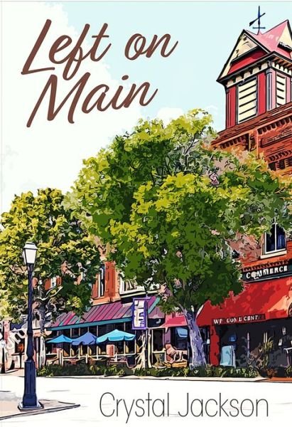 Cover for Crystal Jackson · Left On Main Street (Paperback Book) (2019)