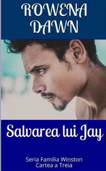 Cover for Rowena Dawn · Salvarea lui Jay (Paperback Book) (2019)