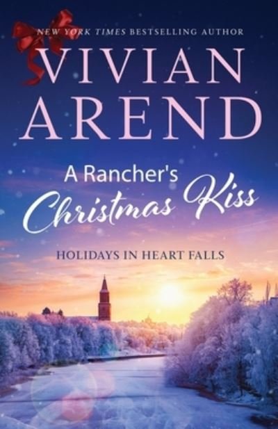 Cover for Vivian Arend · A Rancher's Christmas Kiss : 5 (Paperback Book) (2022)