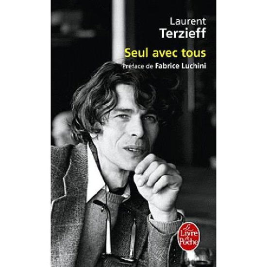 Seul Avec Tous - L. Terzieff - Bøger - Livre de Poche - 9782253159759 - 1. juni 2011