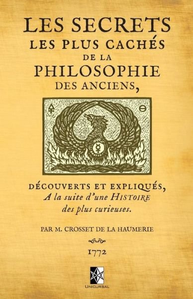 Cover for Crosset de la Haumerie · Les Secrets les plus caches de la Philosophie des Anciens (Pocketbok) (2018)