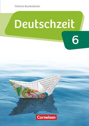 Cover for Julia Bobsin · Deutschzeit 6. Schuljahr - Östliche Bundesländer und Berlin - Schülerbuch (Hardcover Book) (2016)