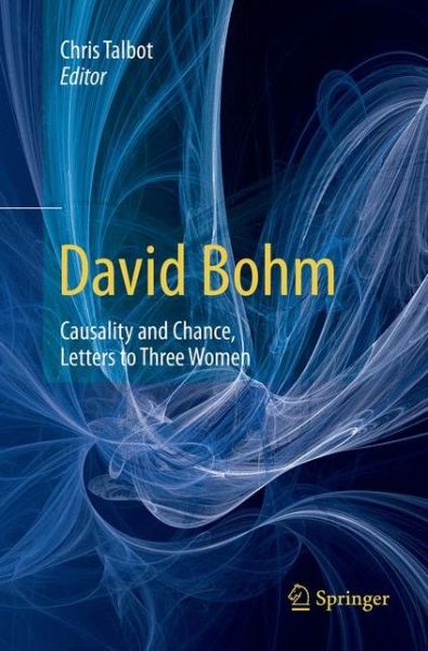 Cover for Talbot · David Bohm Causality and Chance Letters to Three Women (Book) (2018)