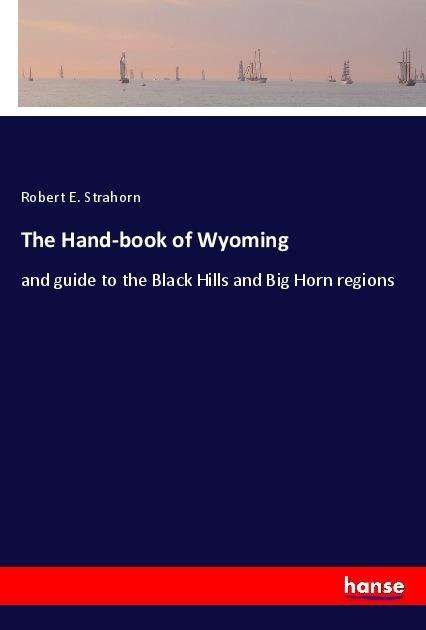 Cover for Strahorn · The Hand-book of Wyoming (Book)