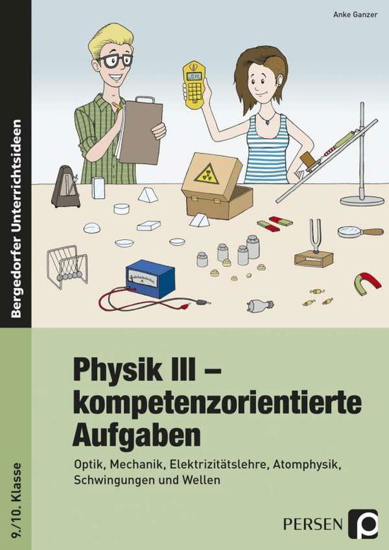 Cover for Ganzer · Physik III - kompetenzorientiert (Book)