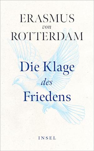 Cover for Erasmus von Rotterdam · Die Klage des Friedens: Der grundlegende Text der Friedensbewegung (Book) (2024)