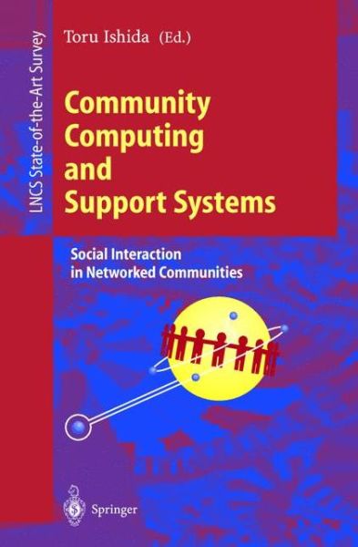 Cover for Toru Ishida · Community Computing and Support Systems: Social Interaction in Networked Communities - Lecture Notes in Computer Science (Paperback Book) [1998 edition] (1998)