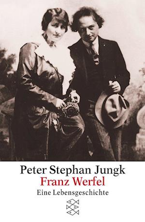 Franz Werfel - Peter Stephan Jungk - Books - FISCHER Taschenbuch - 9783596149759 - January 29, 2001