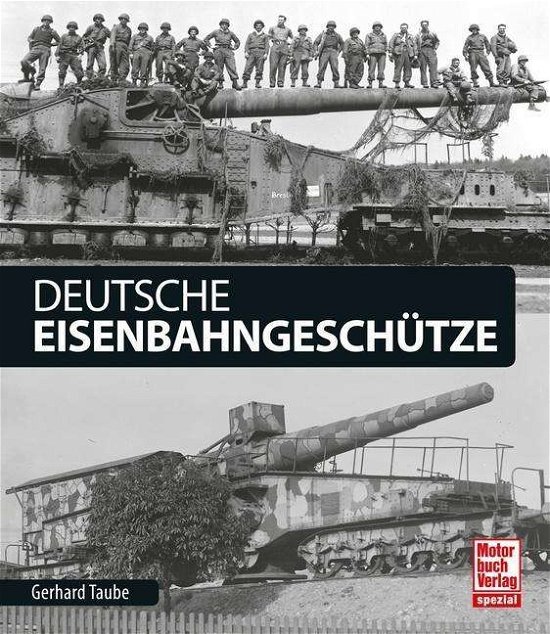 Cover for Taube · Deutsche Eisenbahngeschütze (Bog)
