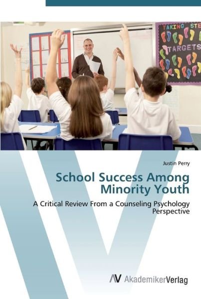 Cover for Perry · School Success Among Minority You (Bok) (2012)
