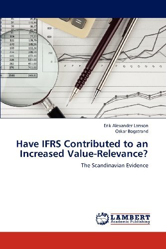 Cover for Oskar Bogstrand · Have Ifrs Contributed to an Increased Value-relevance?: the Scandinavian Evidence (Paperback Bog) (2012)