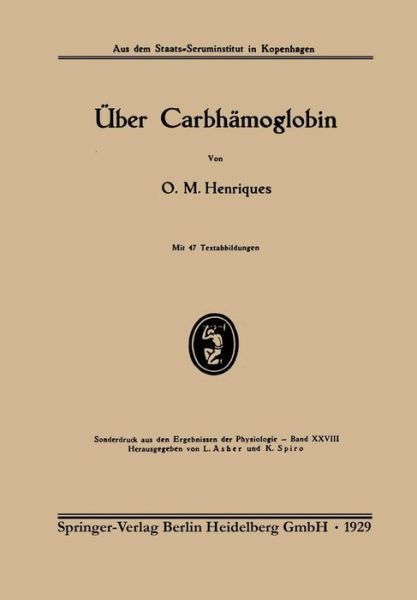 UEber Carbhamoglobin - O M Henriques - Books - Springer-Verlag Berlin and Heidelberg Gm - 9783662312759 - 1929